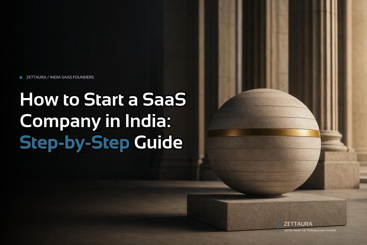 How to Start a SaaS Company in India: Step-by-Step Guide
